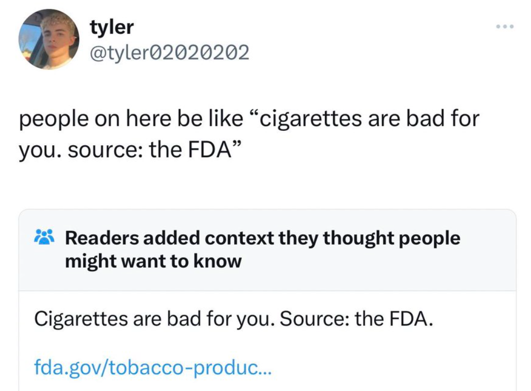 screenshot - tyler people on here be "cigarettes are bad for you. source the Fda" Readers added context they thought people might want to know Cigarettes are bad for you. Source the Fda. fda.govtobaccoproduc... 600